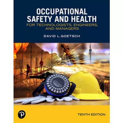 Occupational Safety and Health for Technologists, Engineers, and Managers -- Pearson eText (OLP)
