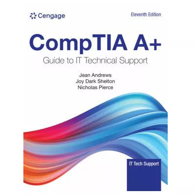 CompTIA A+ Guide to IT Technical Support