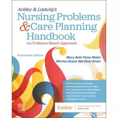 Ackley &amp; Ladwig's Nursing Problems &amp; Care Planning Handbook: An Evidence-Based Approach - E-Book : An Evidence-Based Approach