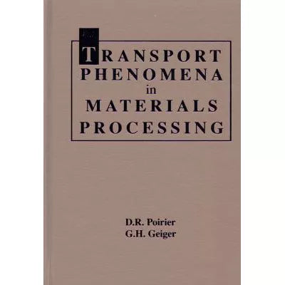 Transport Phenomena in Materials Processing