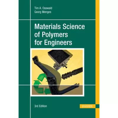Materials Science of Polymers for Engineers 3E