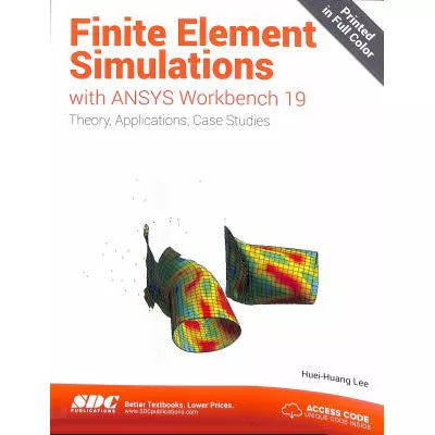 Finite Element Simulations with ANSYS Workbench 19